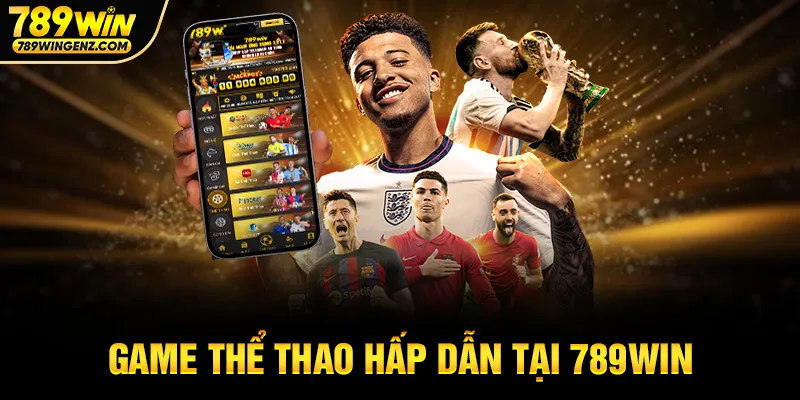 Trải nghiệm cá cược thể thao tại 789WIN với đầy đủ kèo và giải đấu quốc tế.